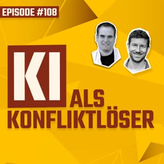 #107 - KI als Konfliktlöser? Einblicke in die Entwicklungsarbeit